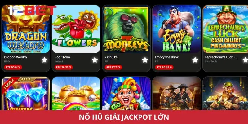 Nổ hũ giải Jackpot lớn