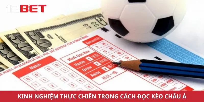 Kinh nghiệm thực chiến trong cách đọc kèo châu á