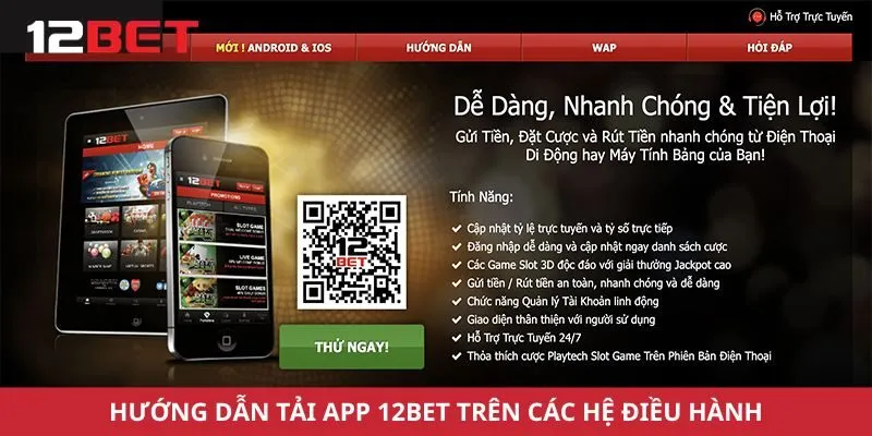 Hướng dẫn tải app 12Bet trên các hệ điều hành