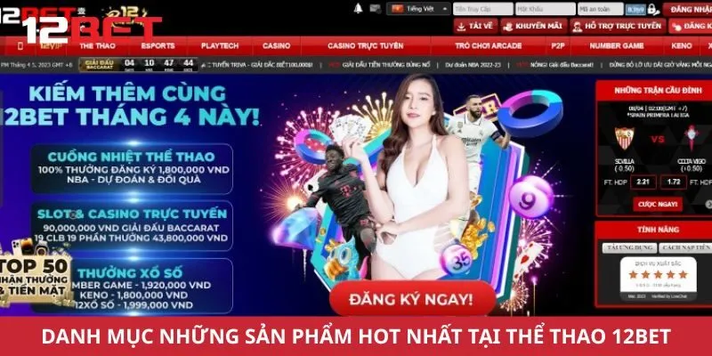 Danh mục những sản phẩm hot nhất tại thể thao 12Bet