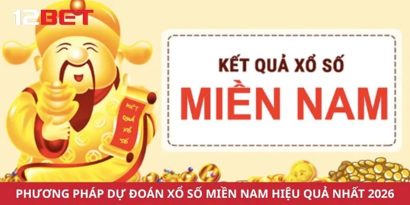 Phương Pháp Dự đoán Xổ số Miền Nam Hiệu Quả Nhất Năm 2026